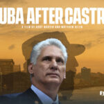 "Cuba After Castro", a film directed by Abby Martin and Matt Belen